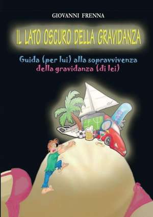 Il lato oscuro della gravidanza de Giovanni Frenna