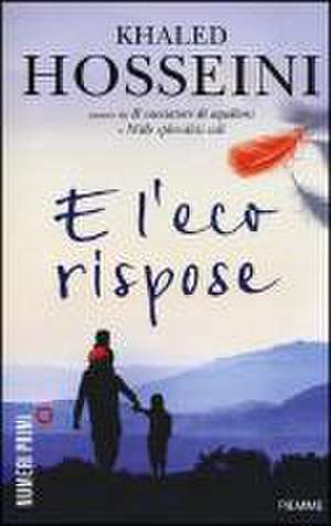 E l'eco rispose de Khaled Hosseini