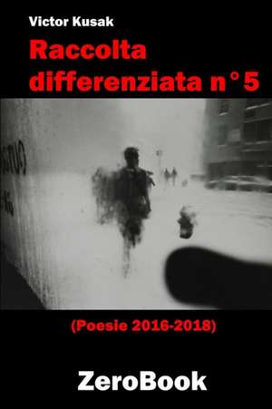 Raccolta differenziata n°5 de Victor Kusak