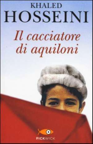 Il cacciatore di aquiloni de Khaled Hosseini