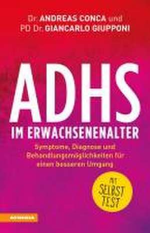 ADHS im Erwachsenenalter de Andreas Conca