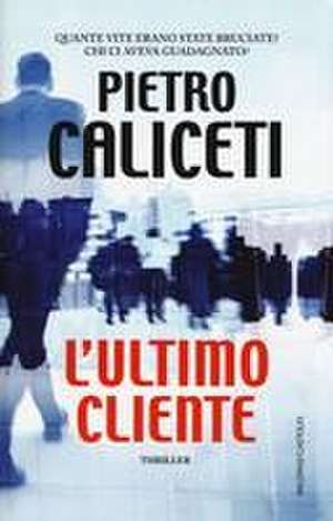 L' ultimo cliente de Pietro Caliceti