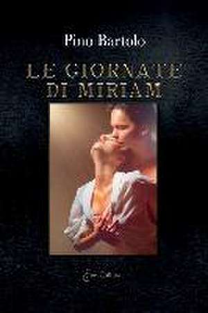 Le giornate di Miriam de Pino Bartolo