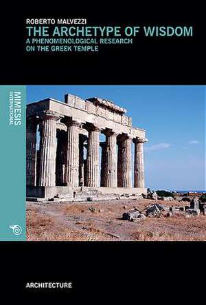 The Archetype of Wisdom: A Phenomenological Research on the Greek Temple de Giovanni Piana