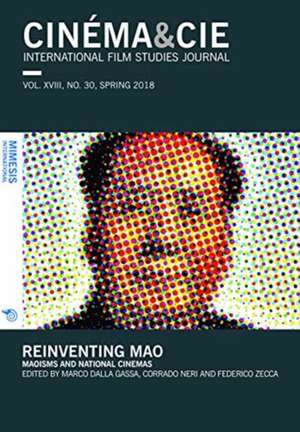 Reinventing Mao: Maoisms and National Cinemas de Federico Zecca