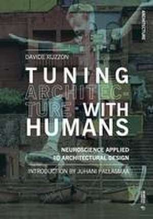 Tuning Architecture with Humans de Davide Ruzzon