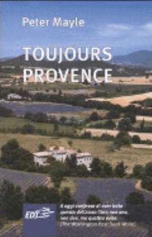 Toujours provence de Peter Mayle