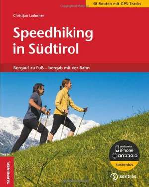 Speedhiking in Südtirol de Christjan Ladurner