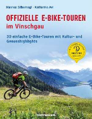 Offizielle E-Bike-Touren im Vinschgau de Hannes Silbernagl