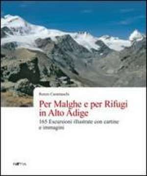 Per malghe e per rifugi in Alto Adige de Renzo Caramaschi