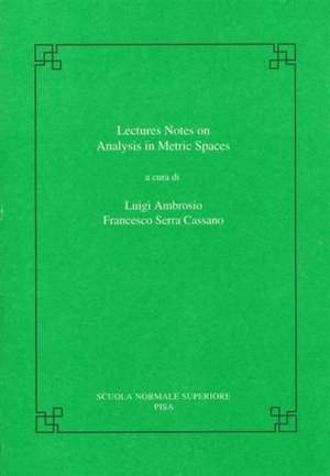 Lectures on analysis in metric spaces de Luigi Ambrosio