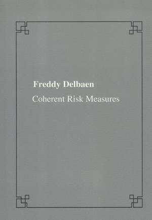 Coherent risk measures de Freddy Delbean