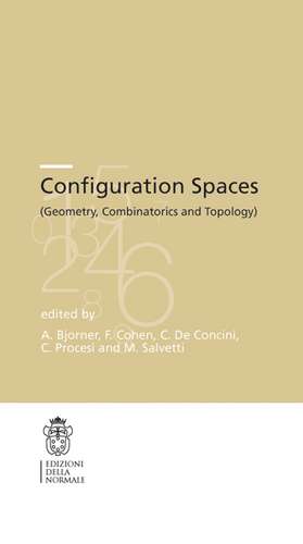 Configuration Spaces: Geometry, Combinatorics and Topology de Anders Björner