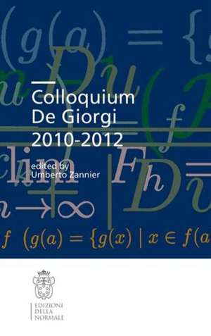 Colloquium De Giorgi 2010-2012 de Umberto Zannier