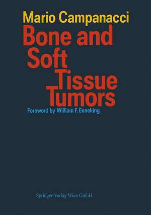 Bone and Soft Tissue Tumors de Mario Campanacci