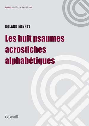 Les Huit Psaumes Acrostiches Alphabetiques