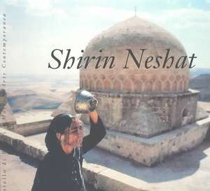 Shirin Neshat de Roselee Goldberg