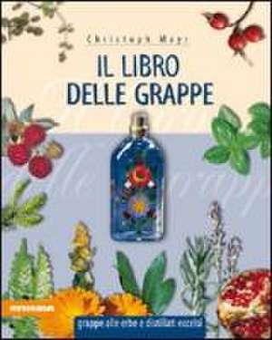 Il libro delle grappe de Christoph Mayr