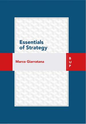 Essentials of Strategy de Marco Giarratana