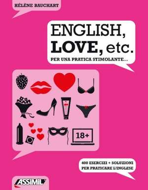 Bauchart, H: ENGLISH, LOVE, ETC - Per una pratica stimolante de Helene Bauchart