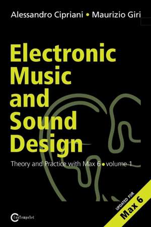 Electronic Music and Sound Design - Theory and Practice with Max and Msp - Volume 1 (Second Edition) de Alessandro Cipriani