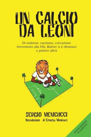 Un calcio da leoni de Sergio Menicucci