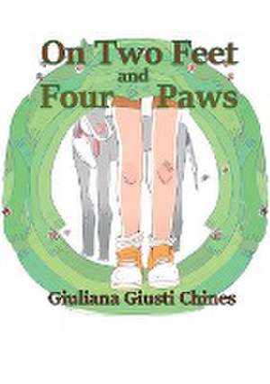 On two feet and four paws de Giuliana Giusti Chines