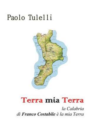 Terra mia Terra de Paolo Tulelli