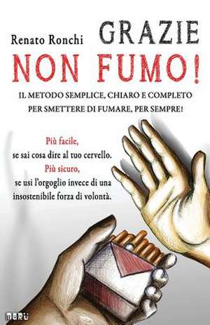 Grazie non fumo de Renato Ronchi