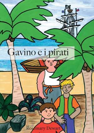 Gavino e i pirati de Rosemary Dewart