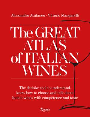 The Great Atlas of Italian Wines de Alessandro Avataneo