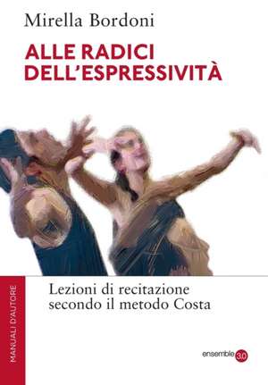 Alle radici dell'espressività de Mirella Bordoni