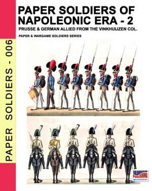 Paper soldiers of Napoleonic era -2 de Luca Stefano Cristini