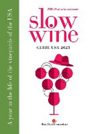 Slow Wine Guide USA 2023 de Deborah Parker Wong