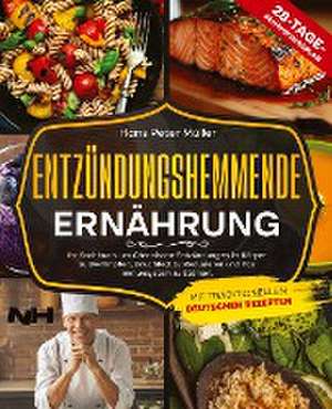 ENTZÜNDUNGSHEMMENDE ERNÄHRUNG de Hans Peter Müller