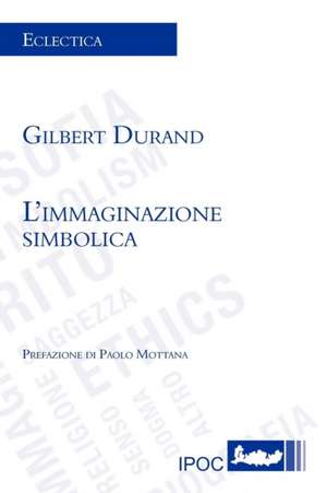 L'Immaginazione Simbolica de Gilbert Durand