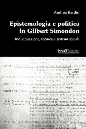 Epistemologia E Politica in Gilbert Simondon.