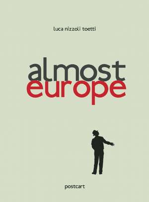 Almost Europe de Luca Nizzoli Toetti