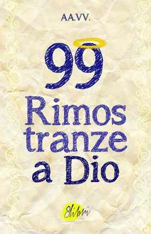 99 Rimostranze a Dio