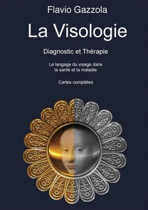 La Visologie de Flavio Gazzola