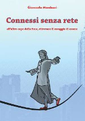 Connessi senza rete de Giancarla Mandozzi