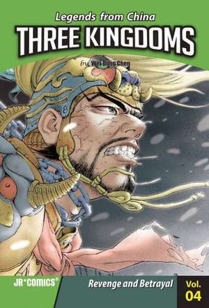 Three Kingdoms, Volume 4: Revenge and Betrayal de Wei Dong Chen