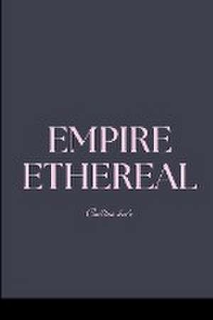 Empire Ethereal de Kole Collins