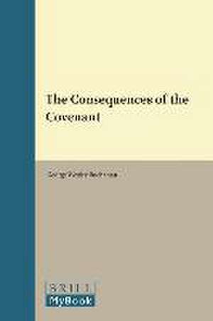 The Consequences of the Covenant de George Wesley Buchanan