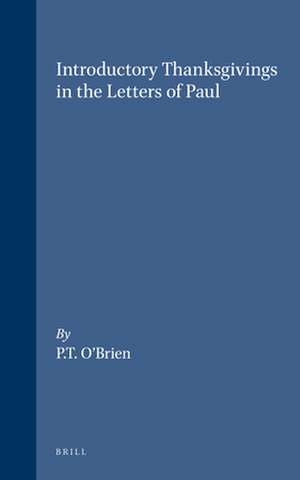 Introductory Thanksgivings in the Letters of Paul de O'Brien