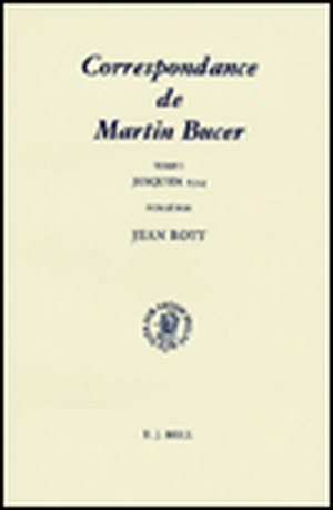 Martin Bucer Briefwechsel/Correspondance: Band I (Jusqu'en 1524) de Jean Rott