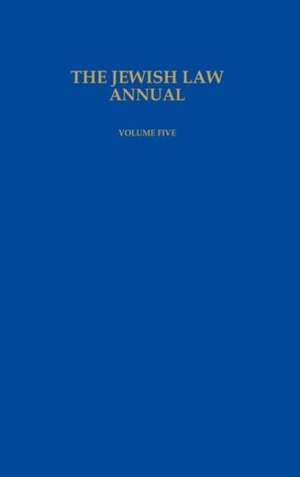 The Jewish Law Annual Volume 5 de Bernard Jackson S