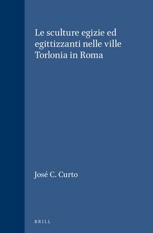 Le sculture egizie ed egittizzanti nelle ville Torlonia in Roma de S. Curto