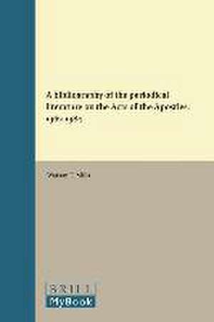 A bibliography of the periodical literature on the Acts of the Apostles, 1962-1984 de Watson E. Mills