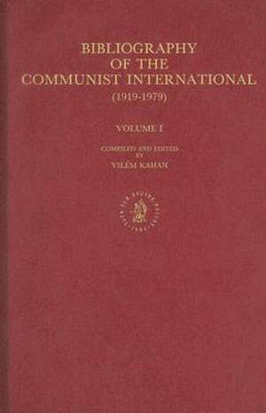 Bibliography of the Communist International (1919-1979) de Kahan